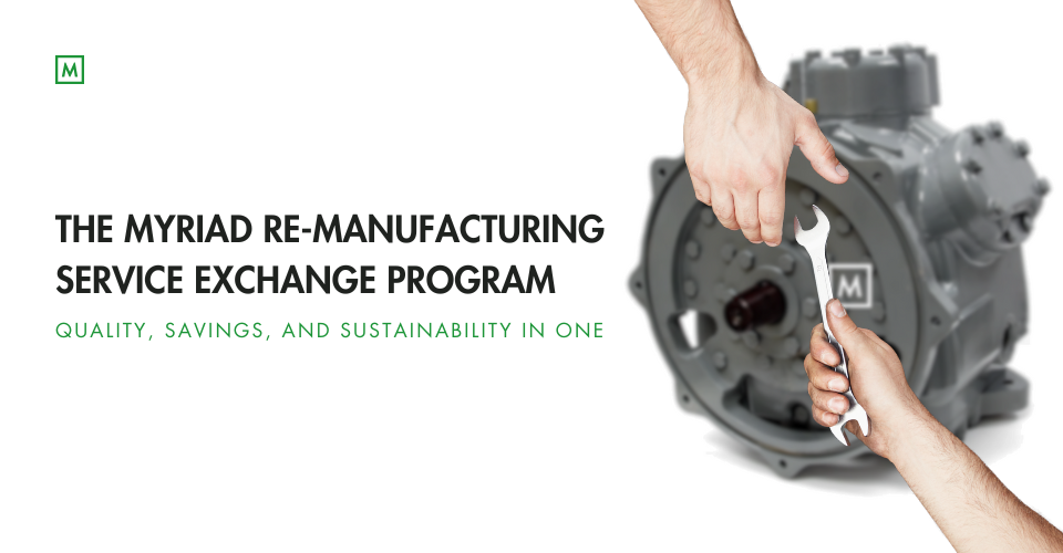 Myriad Parts' Re-Manufacturing Service Exchange Program: Quality, Savings, and Sustainability in One